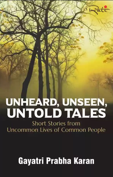 Unheard, Unseen, Untold Tales